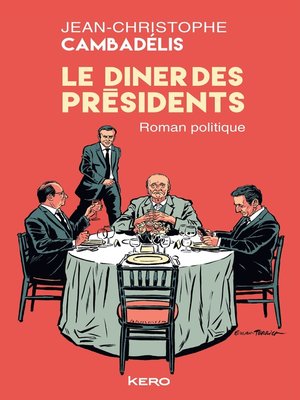 cover image of Le dîner des présidents